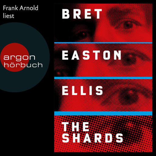 The Shards (Ungekürzte Lesung), Bret Easton Ellis