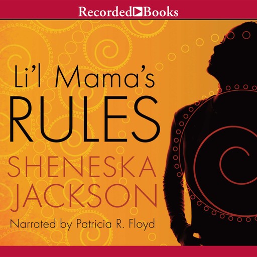 Lil' Mama's Rules, Sheneska Jackson