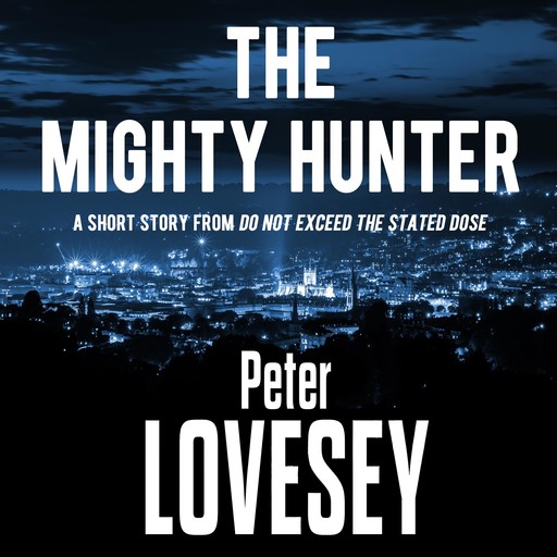 The Mighty Hunter, Peter Lovesey