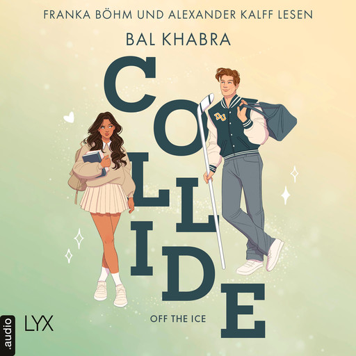 Collide - Off the Ice, Teil 1 (Ungekürzt), Bal Khabra