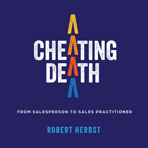 Cheating Death, Robert Herbst