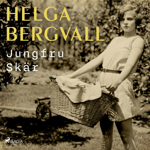 Jungfru skär, Helga Bergvall
