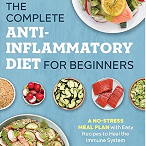 The Complete Anti-Inflammatory Diet for Beginners, Mary Patricia