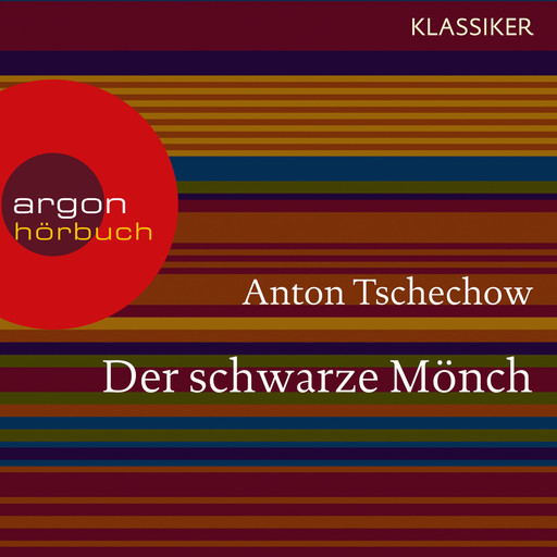 Der schwarze Mönch (Ungekürzte Lesung), Anton Tschechow