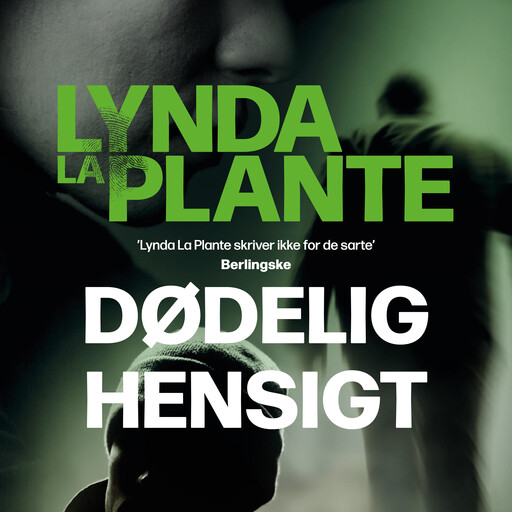 Dødelig hensigt, Lynda La Plante