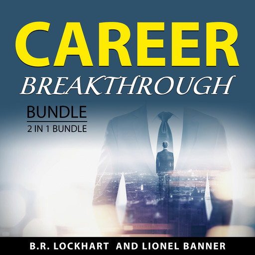 Career Breakthrough Bundle, 2 in 1 Bundle, Lionel Banner, B.R. Lockhart