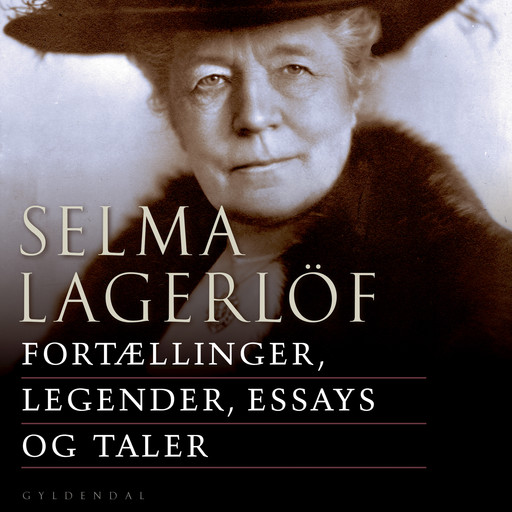 Fortællinger, legender, essays og taler, Selma Lagerlöf