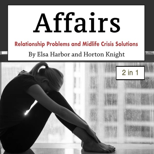 Affairs, Elsa Harbor, Horton Knight
