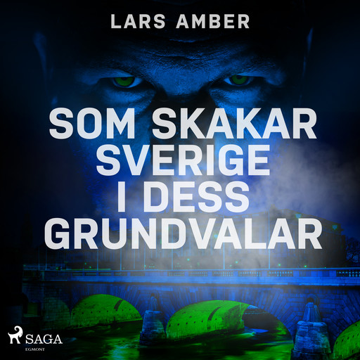 Som skakar Sverige i dess grundvalar, Lars Amber