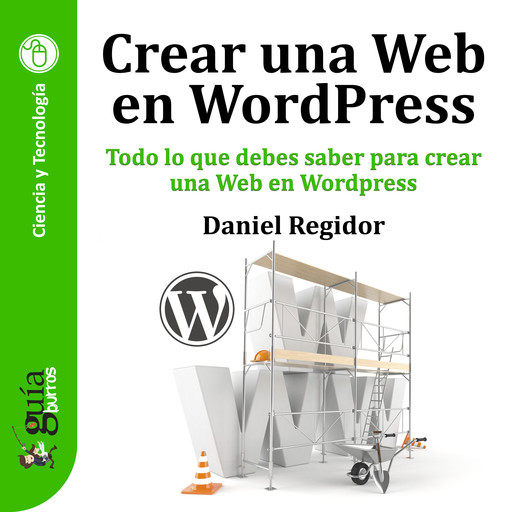 GuíaBurros: Crear una Web en WordPress, Daniel Regidor