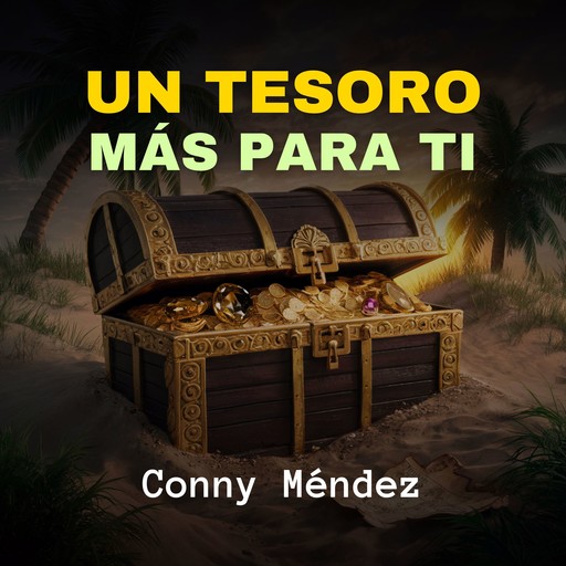 Un Tesoro Más Para Ti, Conny Méndez
