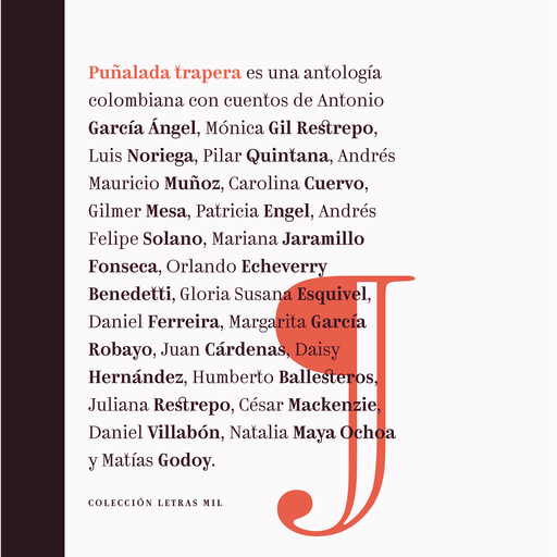 Puñalada trapera: Antología de cuento colombiano, Varios Autores