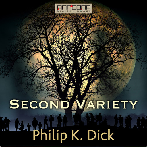 Second Variety, Philip Dick