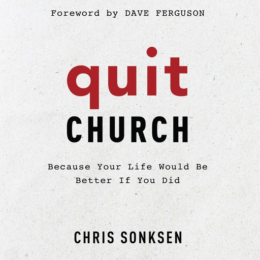Quit Church, Chris Sonksen