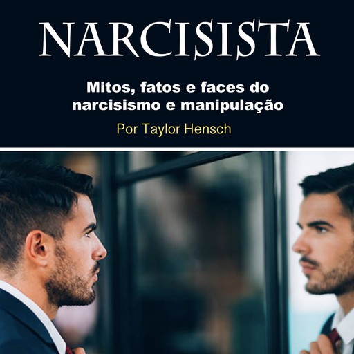Narcisista, Taylor Hench