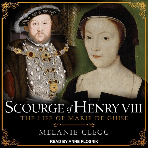 Scourge of Henry VIII, Melanie Clegg