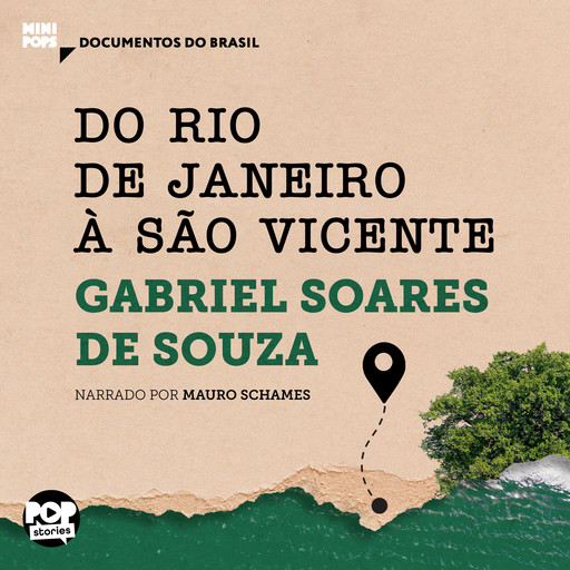 Do Rio de Janeiro a São Vicente, Gabriel Soares de Souza