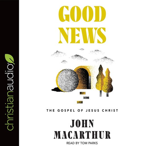 Good News, John MacArthur
