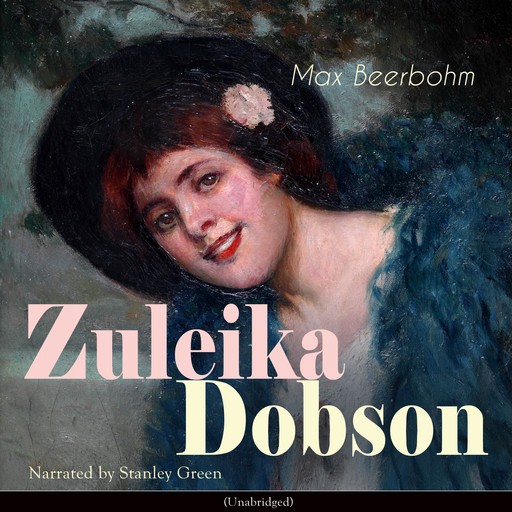 Zuleika Dobson, Max Beerbohm