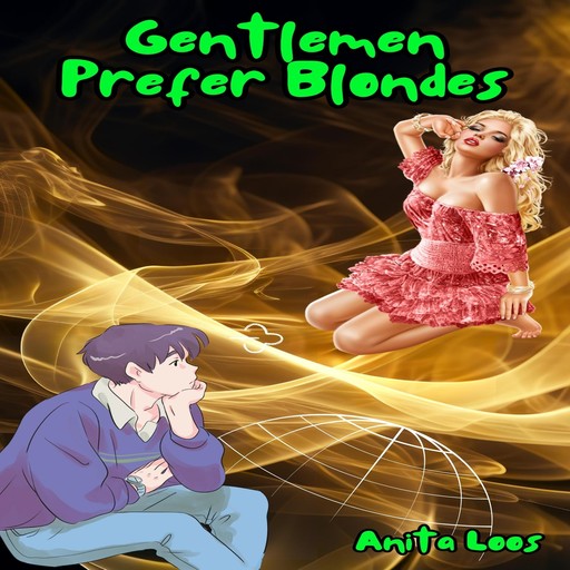 Gentlemen Prefer Blondes, Anita Loos