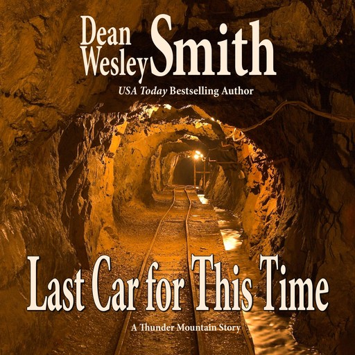 Last Car for this Time, Dean Wesley Smith