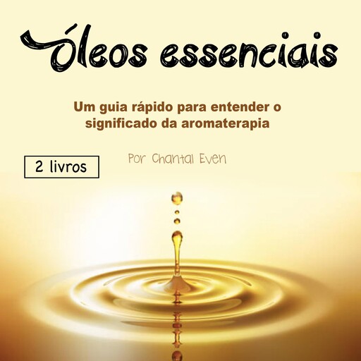 Óleos essenciais, Chantal Even