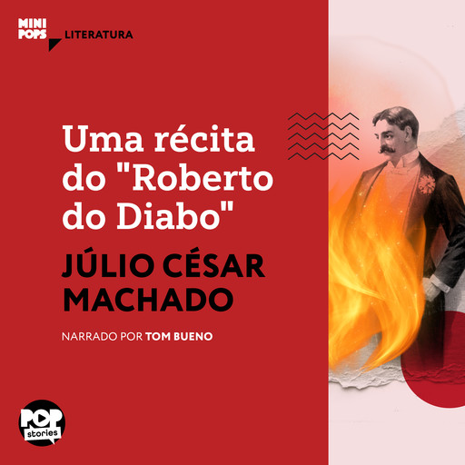 Uma récita do "Roberto do Diabo", Júlio César Machado