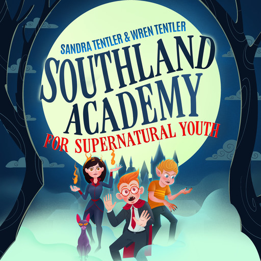 Southland Academy for Supernatural Youth, Sandra Tentler, Wren Tentler