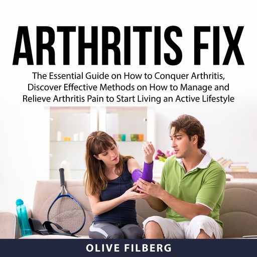 Arthritis Fix, Olive Filberg