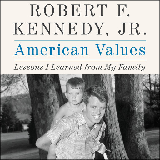 American Values, Robert Kennedy