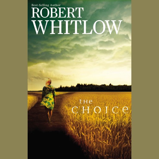 The Choice, Robert Whitlow