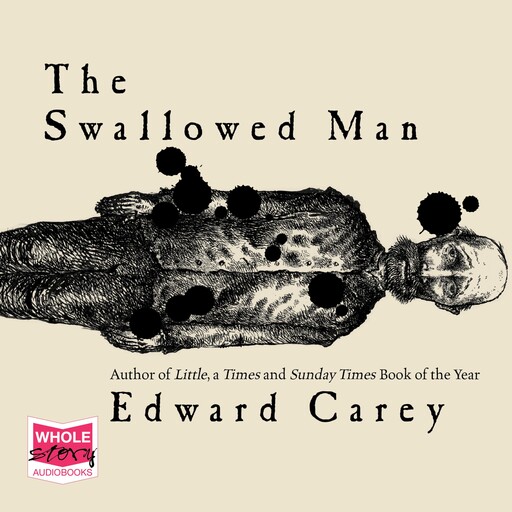 The Swallowed Man, Edward Carey