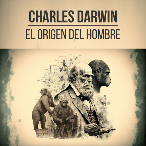 El Origen del Hombre, Charles Darwin