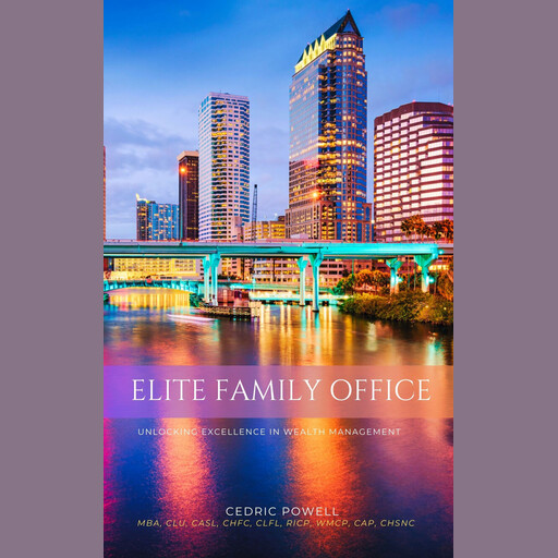 Elite Family Office, Cedric Powell