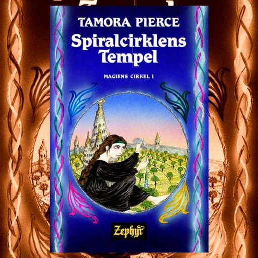 Magiens cirkel #1: Spiralcirklens Tempel, Tamora Pierce