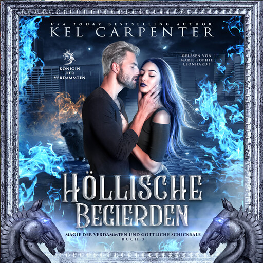 Die Königin der Verdammten 3: Höllische Begierden - Dark Fantasy Hörbuch, Kel Carpenter