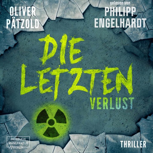 Verlust - Die Letzten, Band 2 (ungekürzt), Oliver Pätzold
