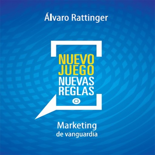 Nuevo juego, nuevas reglas, Álvaro Rattinger
