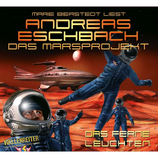 Das ferne Leuchten - Das Marsprojekt 1, Andreas Eschbach