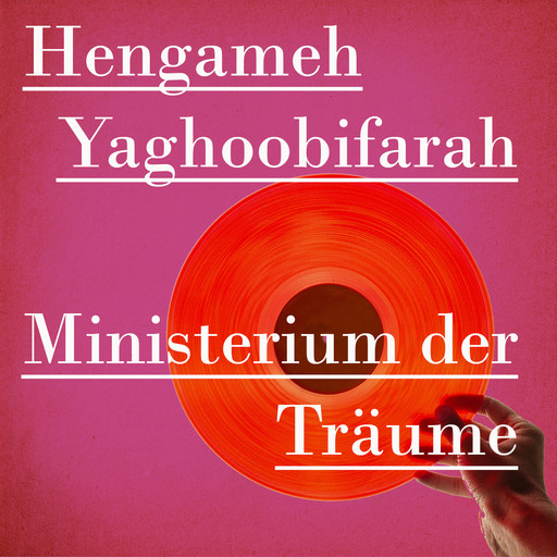 Ministerium der Träume, Hengameh Yaghoobifarah