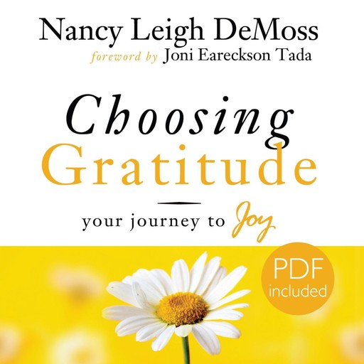 Choosing Gratitude, Nancy Leigh DeMoss