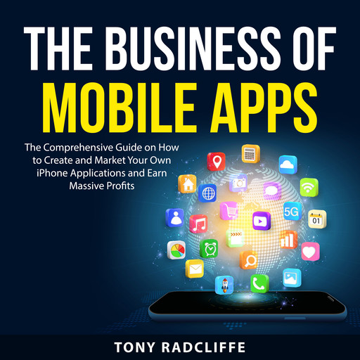 The Business of Mobile Apps, Tony Radcliffe