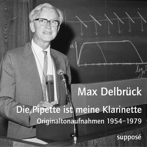 Die Pipette ist meine Klarinette, Max Delbrück