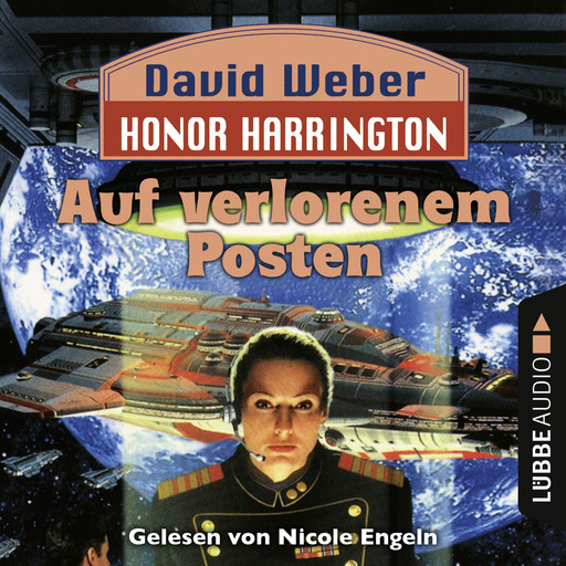 Auf verlorenem Posten - Honor Harrington, Teil 1, David Weber