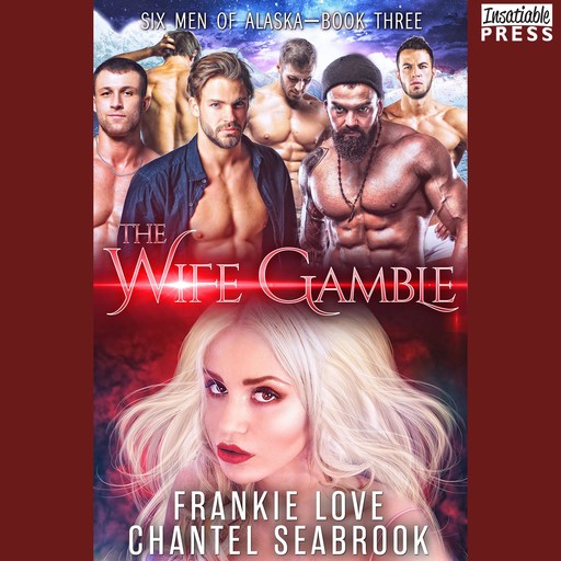 The Wife Gamble: Salinger, Chantel Seabrook, Frankie Love