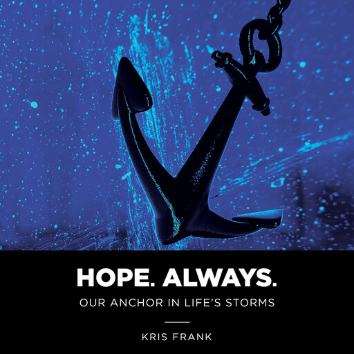 Hope. Always., Kris Frank