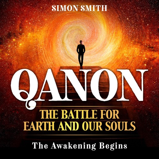 QANON The Battle For Earth And Our Souls (2 Books in 1), Simon Smith