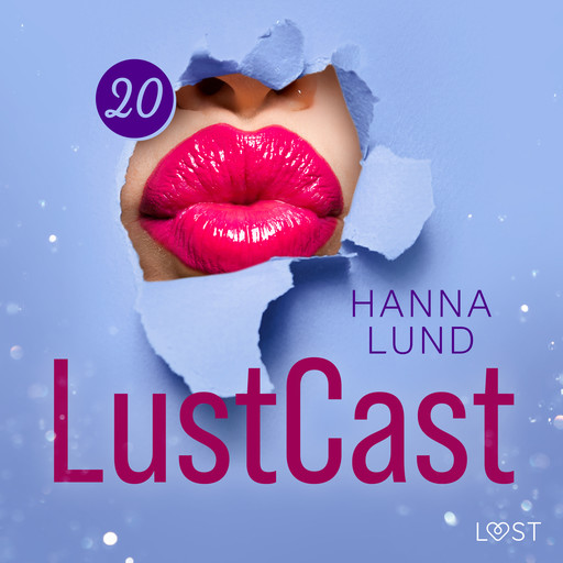 LustCast: Lärarinnan del 2, Hanna Lund