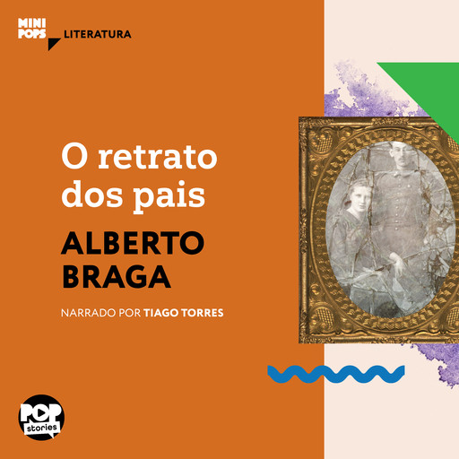 O retrato dos pais, Alberto Braga