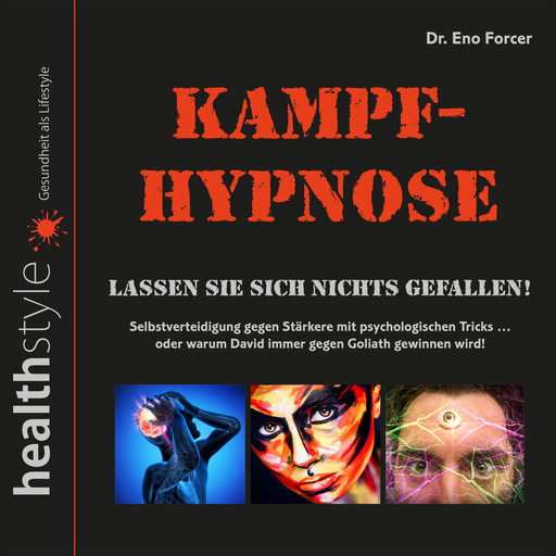 Kampf-Hypnose, Eno Forcer
